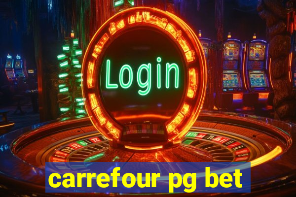 carrefour pg bet